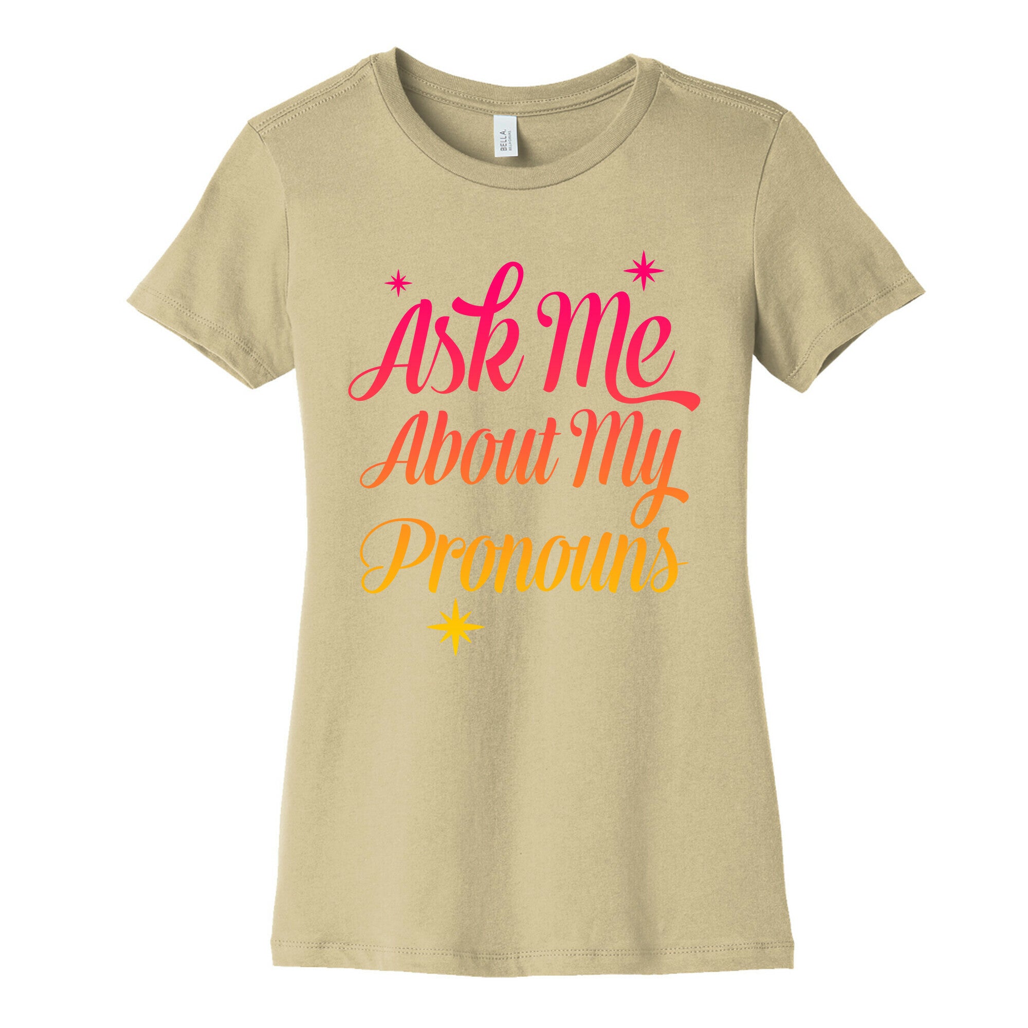 Ask Me About My Pronouns Women's Cotton Tee